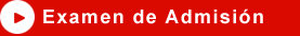 Examne de Admisi&oacute;n